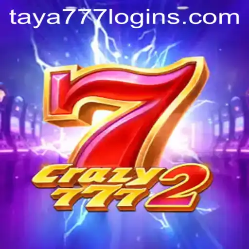 Exploring the Thrills of Crazy7772 and Seamless Access with Taya777 Login