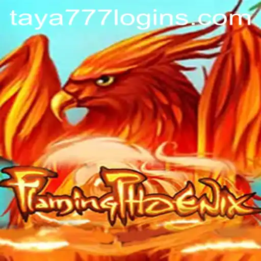 Discover FlamingPhoenix and Unlock the Mysteries of Taya777 Login