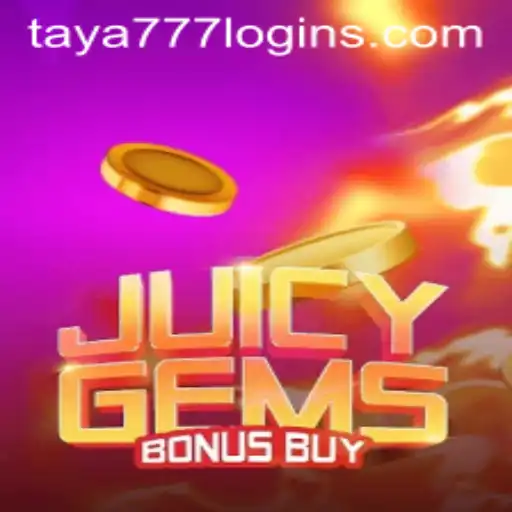 An In-Depth Look at JuicyGemsBonusBuy and the Role of taya777 login