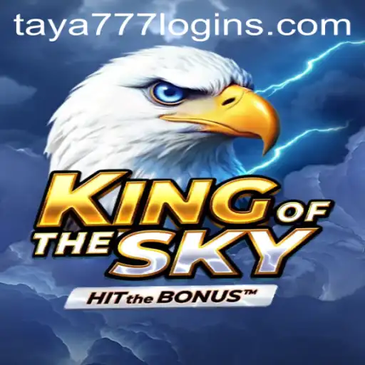 KingOfTheSky: An Epic Gaming Adventure and Guide to Taya777 Login